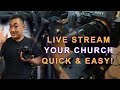 How to Live Stream your church service! (EASY!)