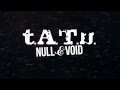 t.A.T.u. - Null & Void [Lyric Video] [HD]
