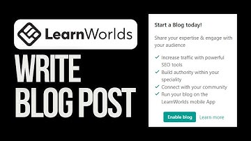How to Blog in LearnWorlds | Beginners Guide
