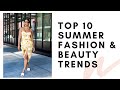 Top 10 Summer Fashion & Beauty Trends 2020 | MONROE STEELE