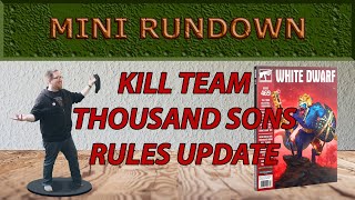 Thousand Sons (White Dwarf vs Compendium) - Kill Team Faction Rundown
