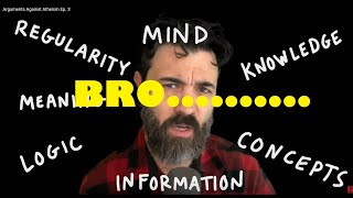 @MadebyJimbob  ... Bro..... Really? My Response to Arguments Against Atheism Ep. 3