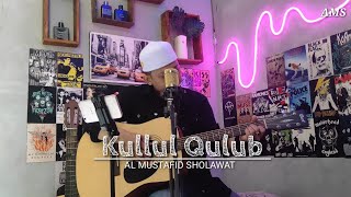 🔴Kullul Qulub versi akustik || AL MUSTAFID SHOLAWAT •