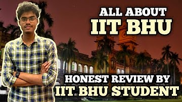 IIT BHU [Detailed Review] | Placements Reality (Highest Package?) | Campus Life | Fees | Hostel Life