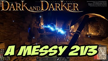 A Chaotic 2v3 | Dark and Darker | Playtest A4