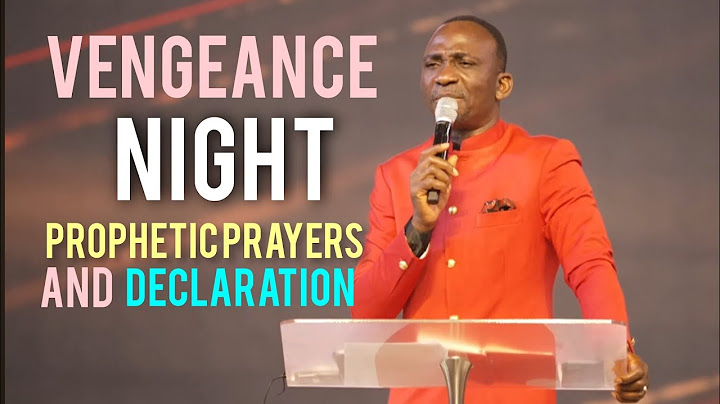 VENGEANCE NIGHT PROPHETIC PRAYERS AND DECLARATION COMMANDING THE MONTH ON 01-08-2024