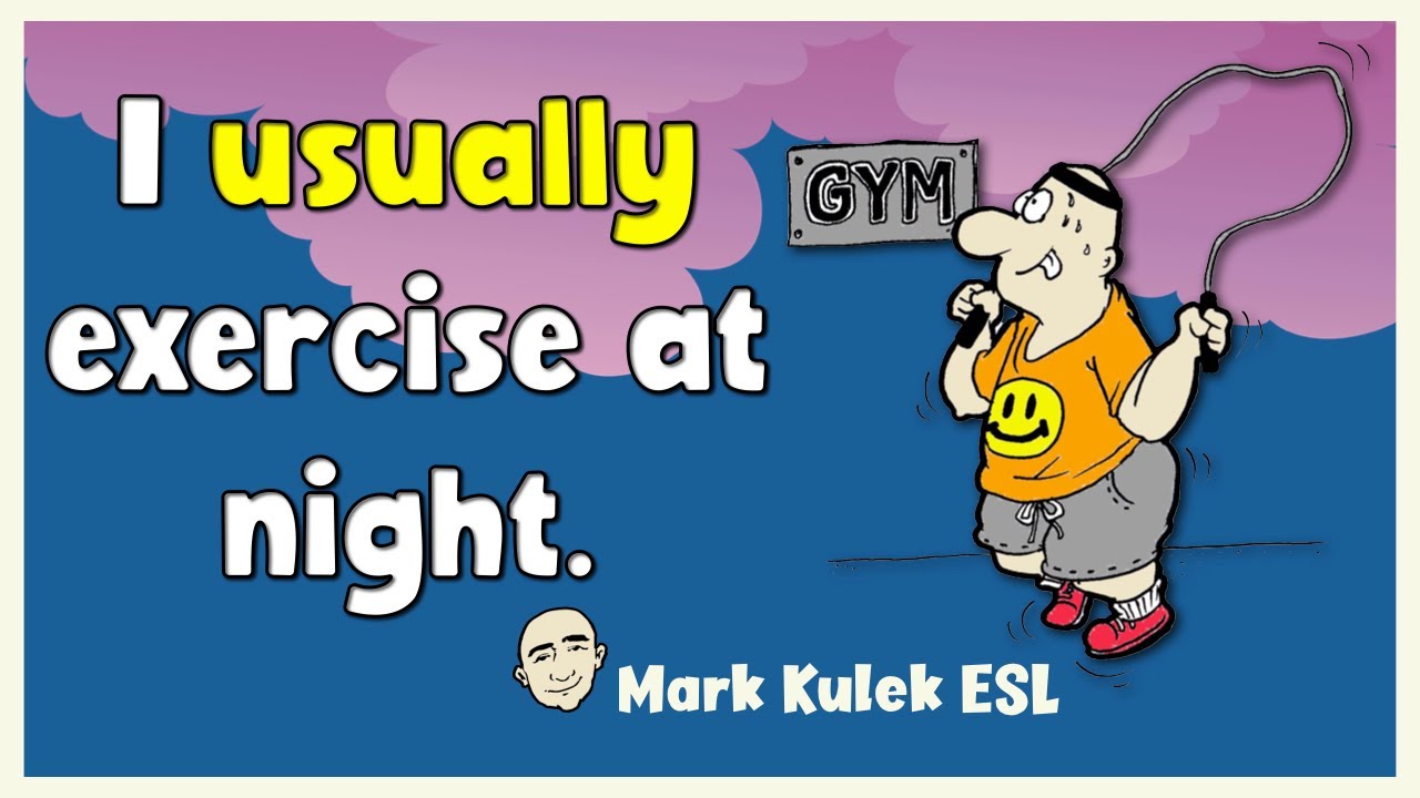 At Night - Usually | daily routines | Mark Kulek ESL