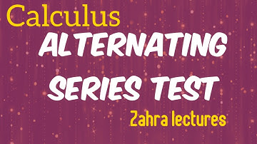 Calculus ll Alternating Series Test| Determine whether a series converges / diverges?|Zahra lectures