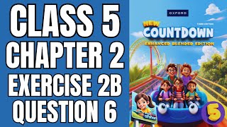 Famous Countdown 5 Exercise 2b Question 6 | New Third Edition Book 5 | Oxford | Math with Afshan #maths Profile