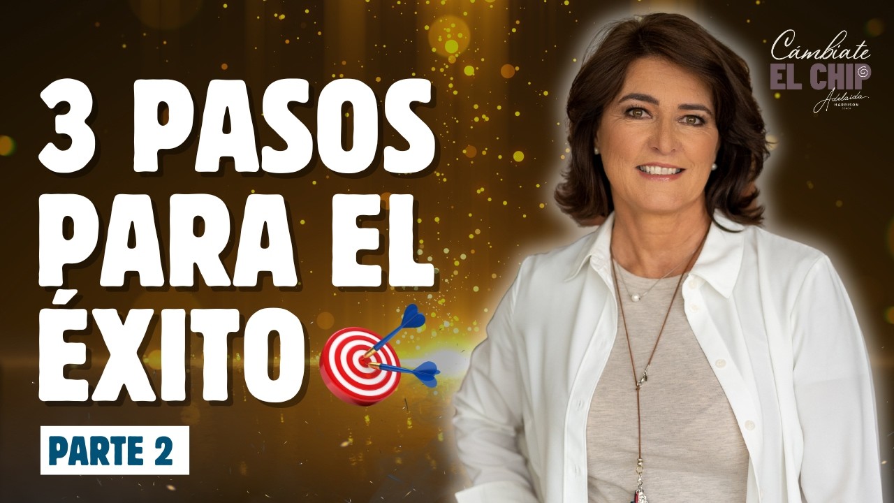 LA RUTA SEGURA AL ÉXITO ⚡ 3 PASOS PARA LLEGAR AL ÉXITO - PARTE 2