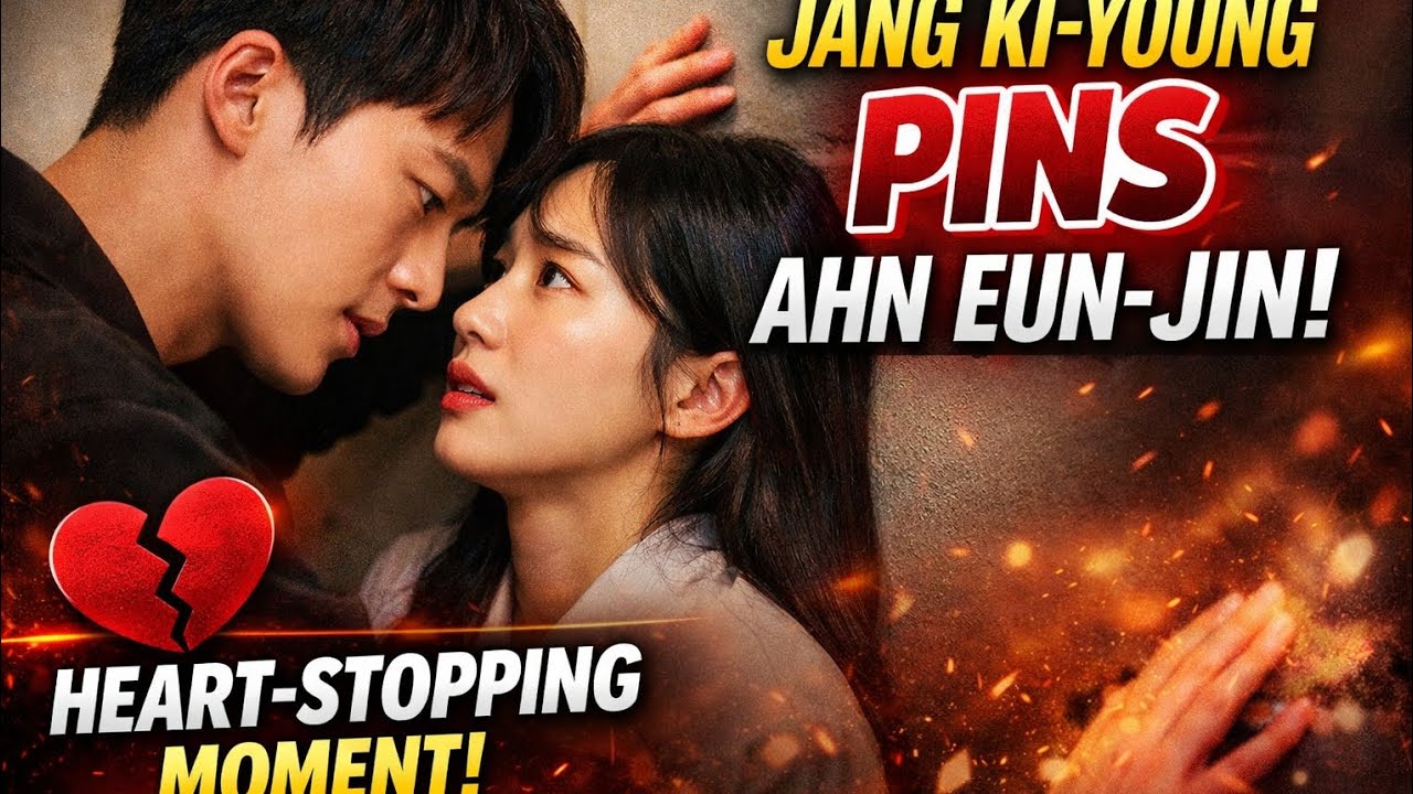 Fans Freeze in Shock as Jang Ki-young Pins Ahn Eun-jin Against the Wall