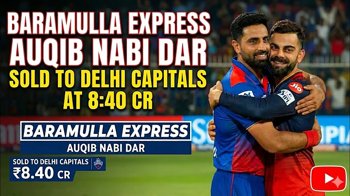 Baramulla Express Auqib Nabi Dar Sold to Delhi Capitals for ₹8.40 Crore | A Proud Moment for Kashmir