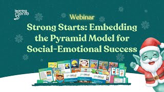 Webinar | Strong Starts Embedding the Pyramid Model for Social Emotional Success
