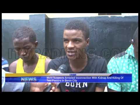 More suspect arrested in connection with kidnap and killing of two pastors