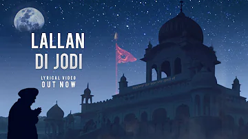 Lallan di Jodi ( Lyrical Video) Nachhatar Gill | London singhs | Shanekhalsa productions