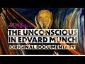 Documentaire biographique dedvard munch linconscient chez munch avec le dr andrea cilento