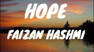 HOPE [ FAIZAN HASHMI ]