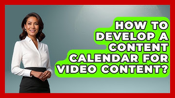 How To Develop A Content Calendar For Video Content? | Video And Design Saas Solution News