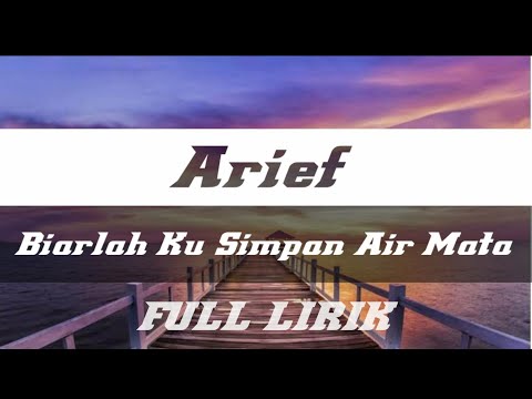 Arief-BIARLAH KU SIMPAN AIR MATA-Cover Rolin Yusuf