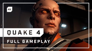 Q U A K E  4 [ no mods ] - Full Gameplay | PC • 4K • No commentary
