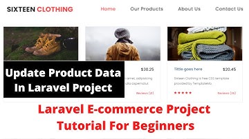 #7 Update Data In Laravel  |  Laravel E-commerce Project Tutorial For Beginners