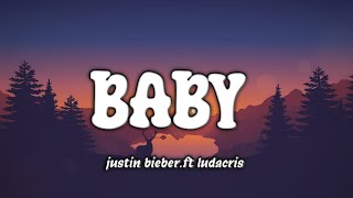 Justin Bieber - Baby. ft Ludacris. (Lyrics