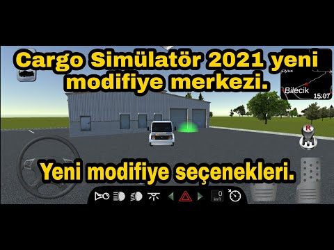 Cargo Simülatör 2021 Yeni Modifiye Merkezine Nasıl Gidilir?