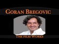 Goran Bregovic: The Music Works - Talijanska