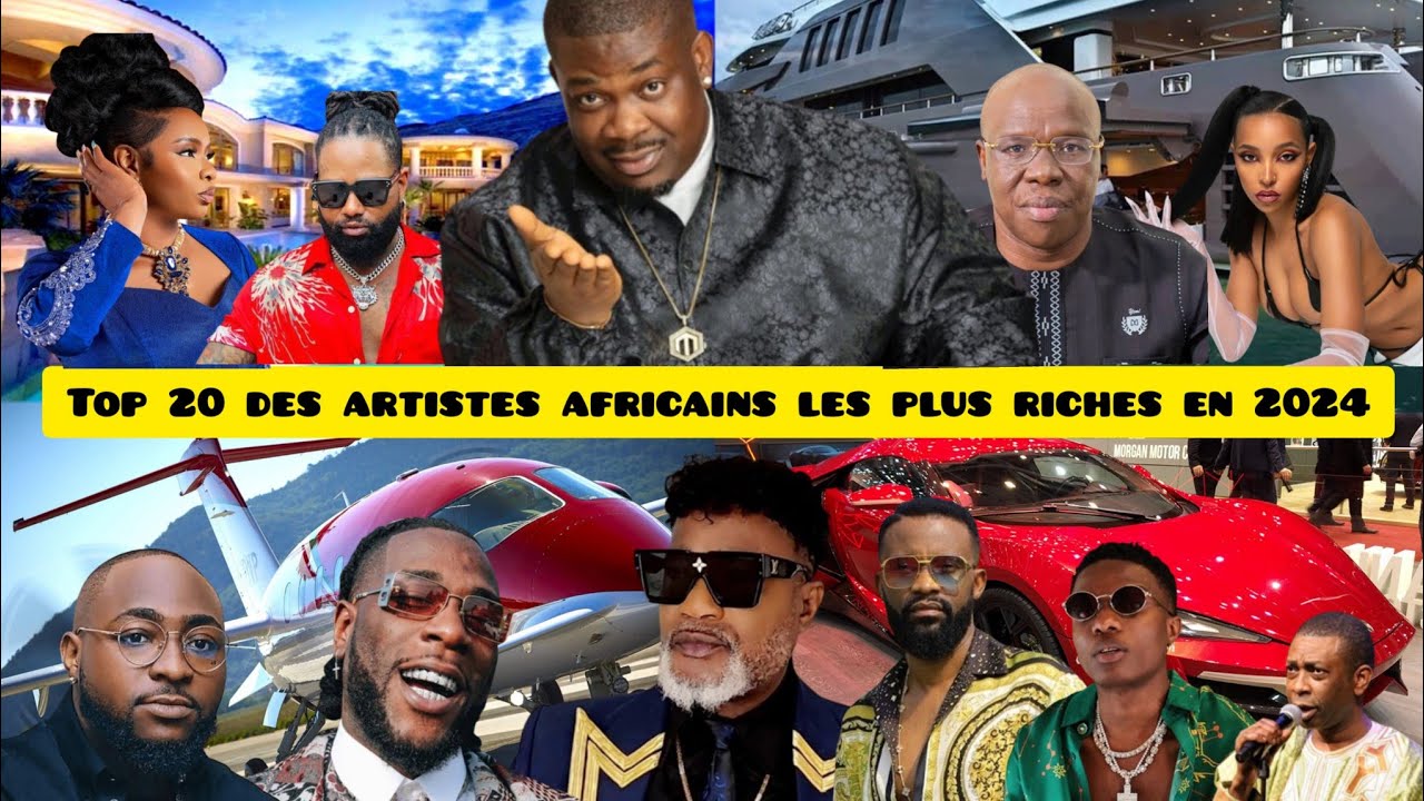 Top 20 Des Artistes Africain le plus riches En ( 2025 ) - Nouveau classement
