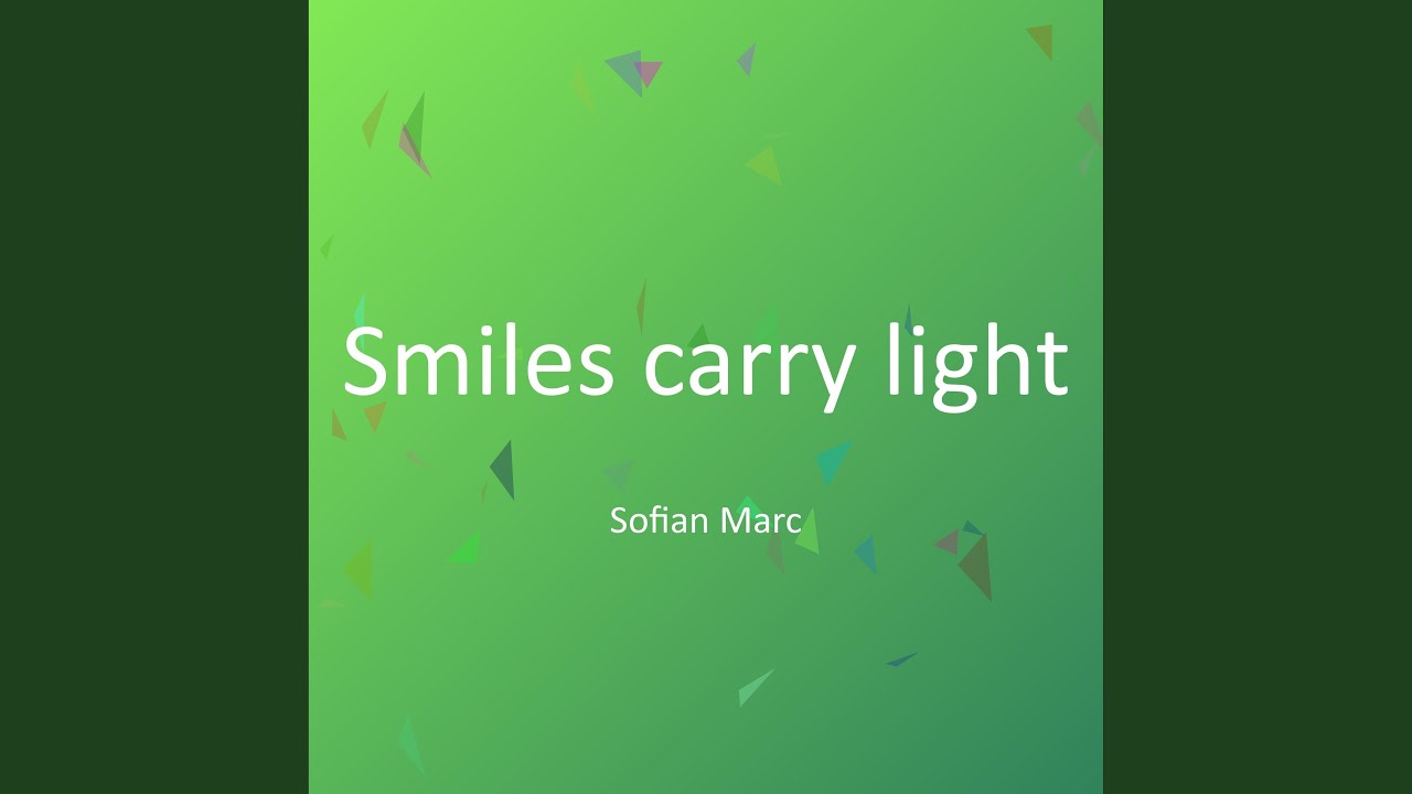 Smiles carry light