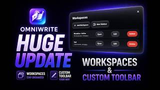 OmniWrite Just Got Workspaces & a Custom Toolbar