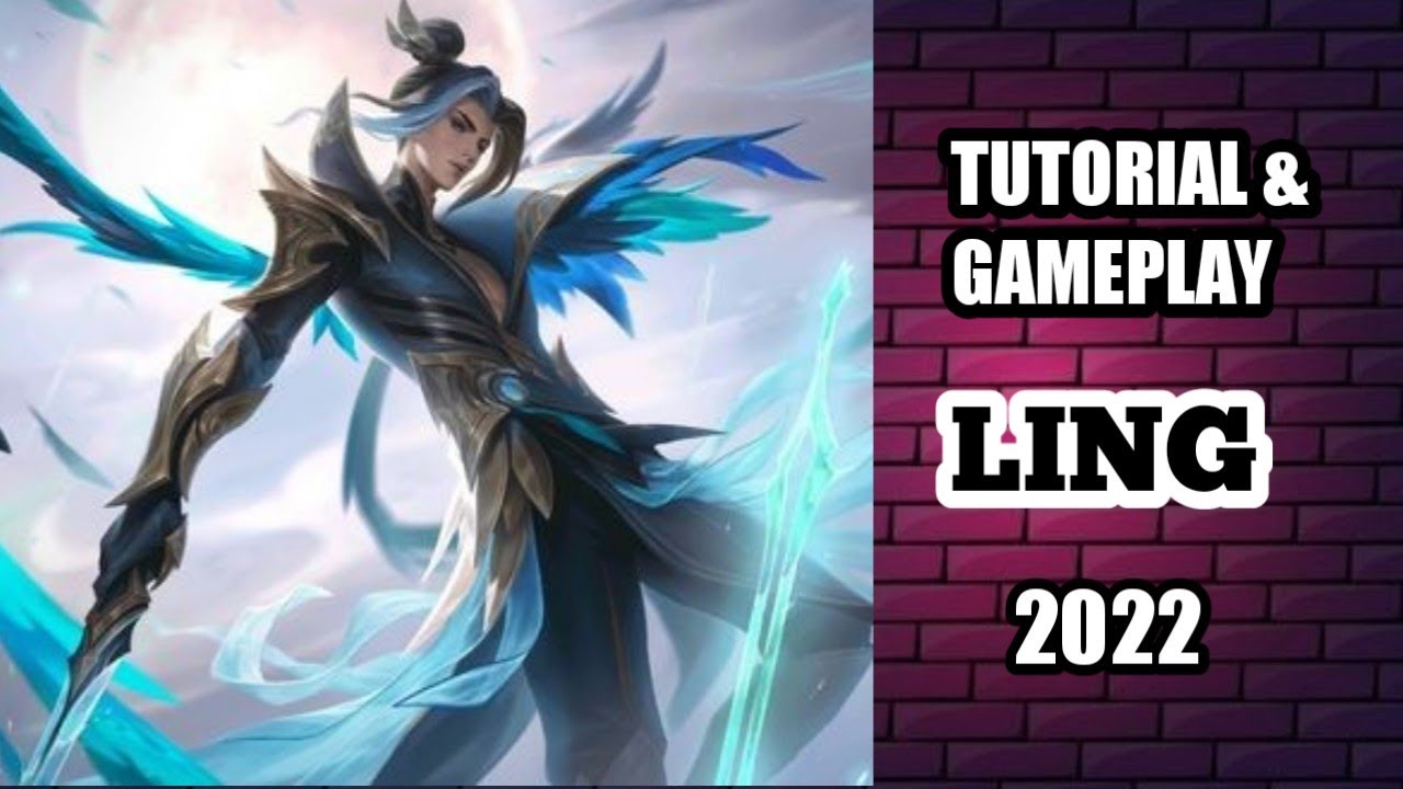 TERBARU! BUILD DAN EMBLEM LING TERSAKIT 2022 - TUTORIAL LING 2022 - ITEM LING PALING SAKIT - MLBB