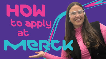 How to apply at Merck