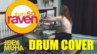 That's So Raven Theme Song Drumming - JOEY MUHA