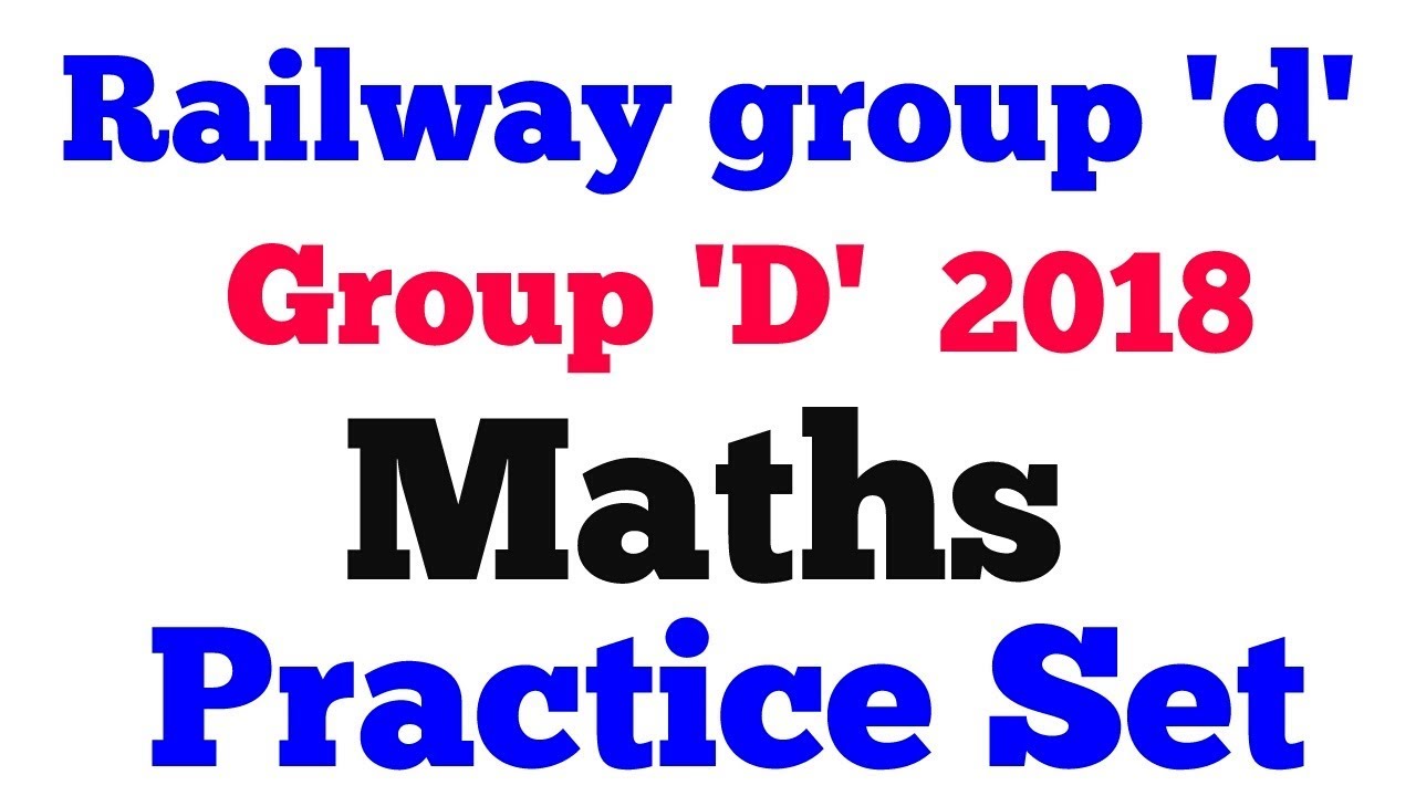 Railway group d 2018 | practice set | maths imp question | rrb railway ...