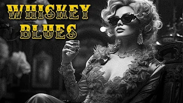 Whiskey Blues Music - Slow Blues and Rock Ballads | The Best of Emotional Blues