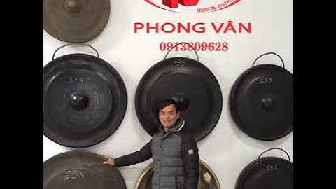 Cơ sở sản xuất cồng chiêng Tây nguyên đúng chuẩn - PV 0913809628