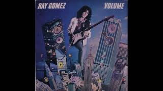 Ray Gomez – Volume 1980 – Jazz Rock US (full album HQ Remastered)