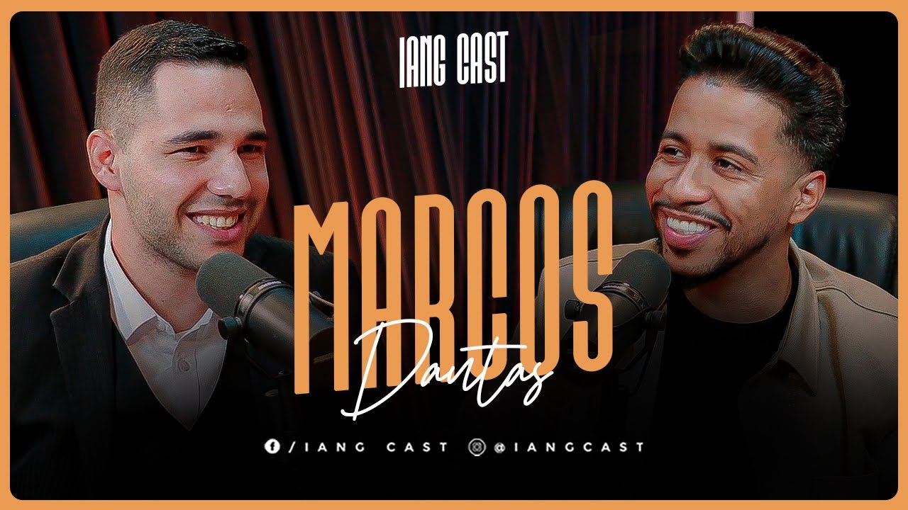 [VOCÊ NÃO PODE PERDER] ELE VOLTOU E AINDA MAIS TRANSFORMADOR - MARCOS DANTAS NO IANG CAST