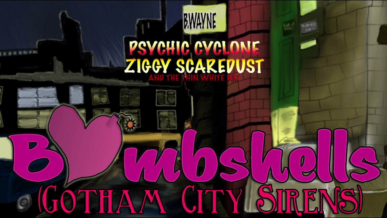 Bombshells (Gotham City Sirens) - Psychic Cyclone - YouTube