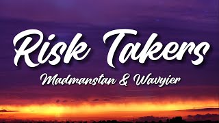 Risk Takers - Madmanstan, Wavyier, Plumberboi (Lyric Video)