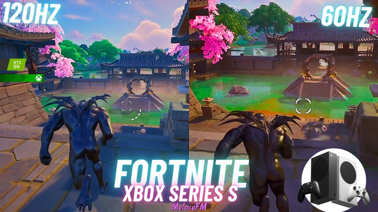 120 FPS VS 60 FPS FORTNITE COMPARISON EN XBOX SERIES S / Chapter 6 ...