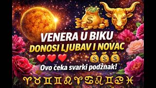 Venera Ulazi U Bika Evo Šta Donosi Svakom Podznaku