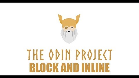 The Odin Project - Foundations - Block and Inline Episode 32