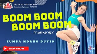 BOOM BOOM BOOM BOOM (Techno Remix) |Zumba | Nhảy cuối khoá - Duyên Mộc