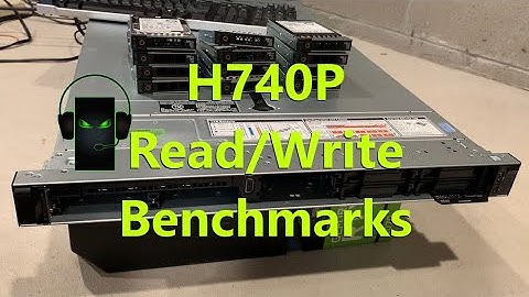 How to configure H740P Raid + Benchmark Results using a Poweredge R640  Server