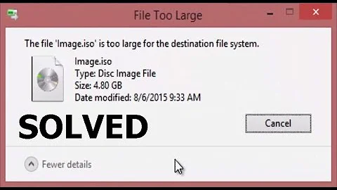 How to Fix : File Is Too Large For The Destination File System