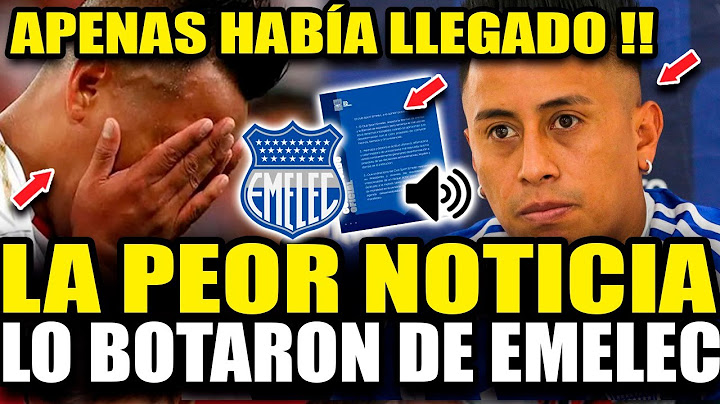 NO SE CREE! APENAS LLEGÓ y LO BOTARON DE EMELEC, CHRISTIAN CUEVA SUFRE LA PEOR NOTICIA EN ECUADOR