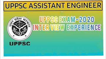 UPPSC -AE | EXAM -2020 | INTERVIEW EXPERIENCE| QUICK REVIEW..