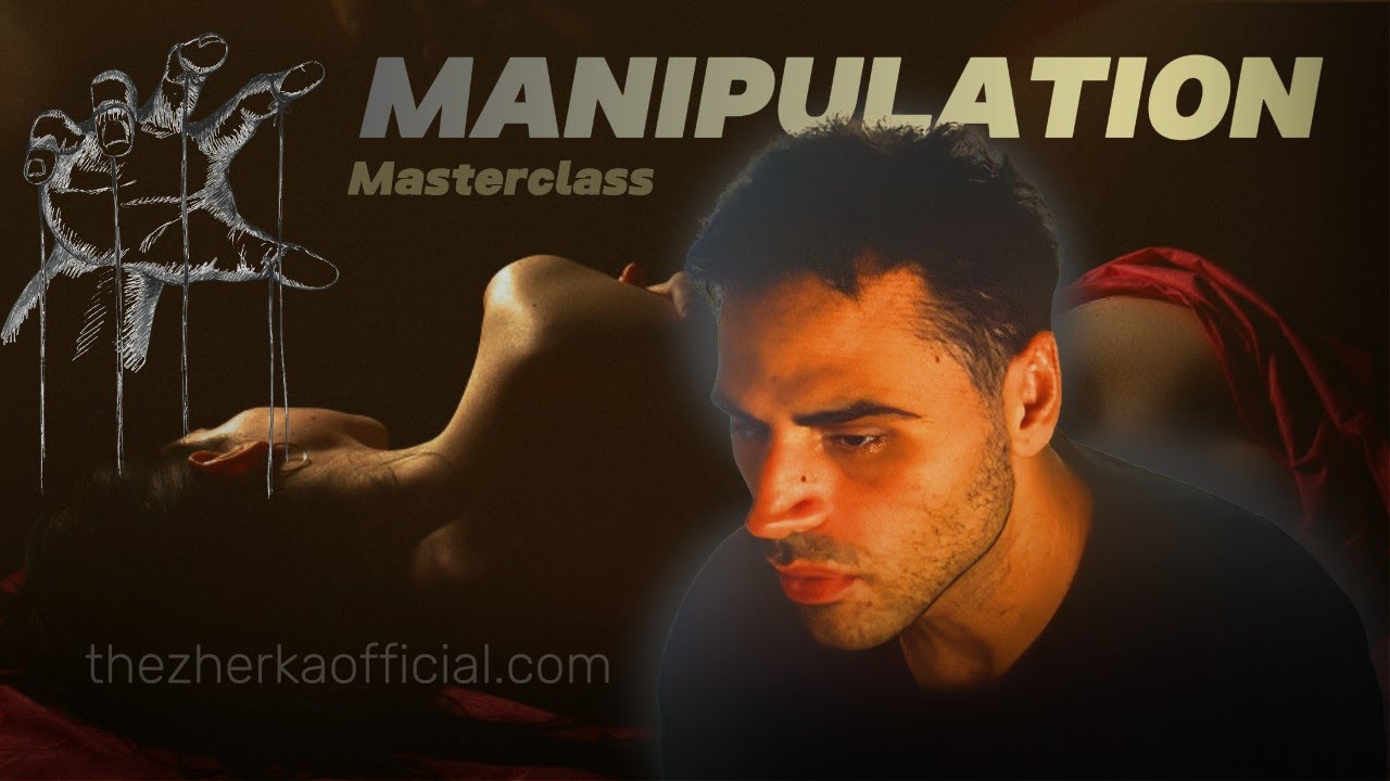 Zherka MasterClass: Dark Psychology Women Manipulation Breakdown